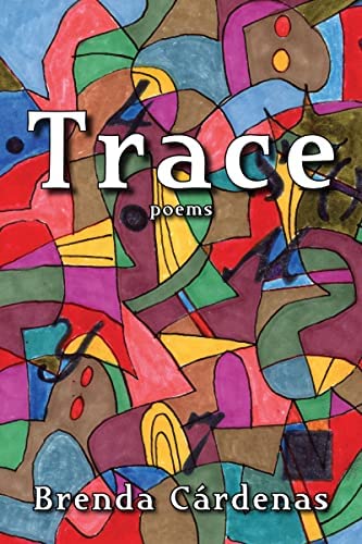 Cardenas, Brenda: Trace