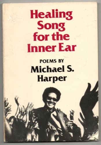 Harper, Michael S.: Healing Song for the Inner Ear [used paperback]