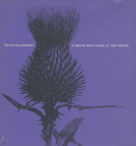 MacDiarmid, Hugh: A Drunk Man Looks at the Thistle [used paperback]
