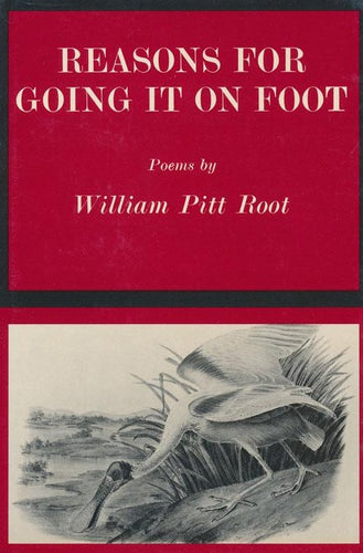 Root, William Pitt: Reasons for Going It on Foot [used paperback]