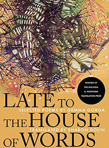 Gorga, Gemma: Late to the House of Words [used paperback]