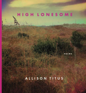 Titus, Allison: High Lonesome