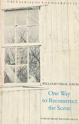 Davis, William Virgil: One Way to Reconstruct the Scene [used paperback]