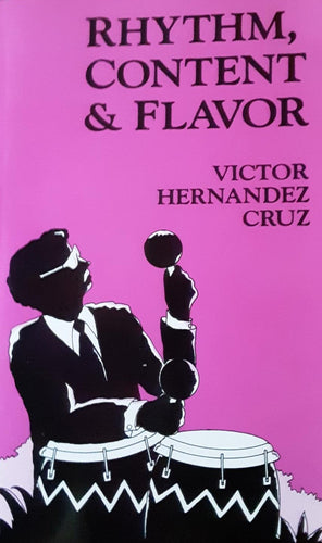 Hernández Cruz, Victor: Rhythm, Content & Flavor: New & Selected Poems [used paperback]