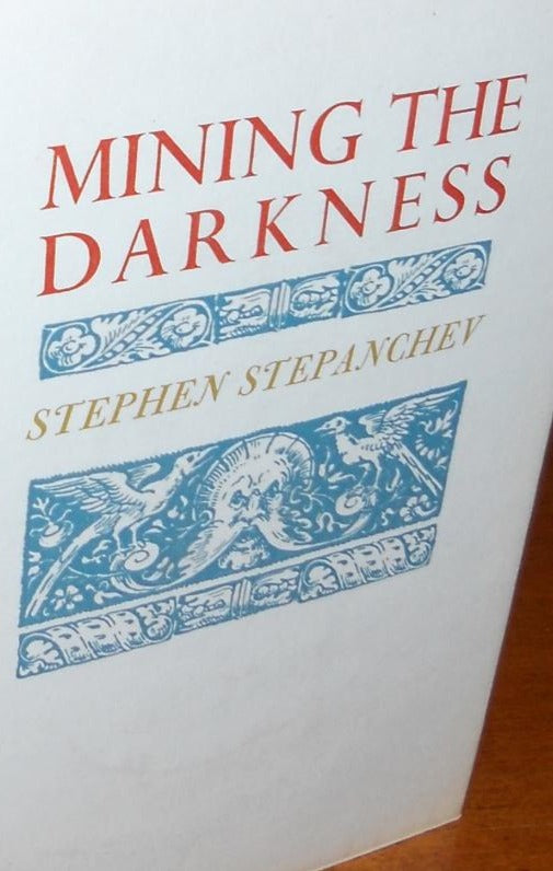 Stepanchev, Stephen: Mining the Darkness [used paperback]