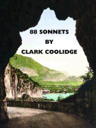 Coolidge, Clark: 88 Sonnets [used paperback]