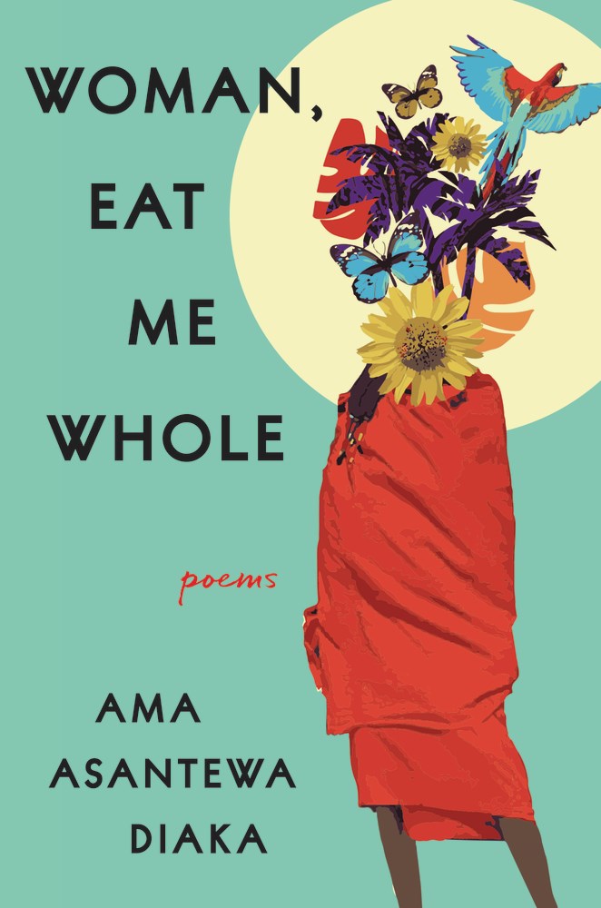 Diaka, Ama Asantewa: Woman, Eat Me Whole