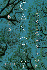 Gregerson, Linda: Canopy