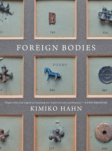 Hahn, Kimiko: Foreign Bodies