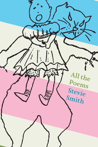 Smith, Stevie: All the Poems