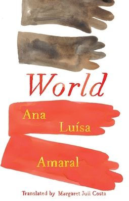 Amaral, Ana Luísa: World