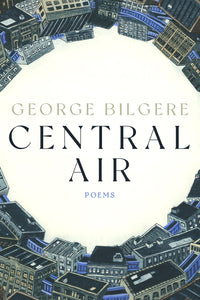 Bilgere, George: Central Air
