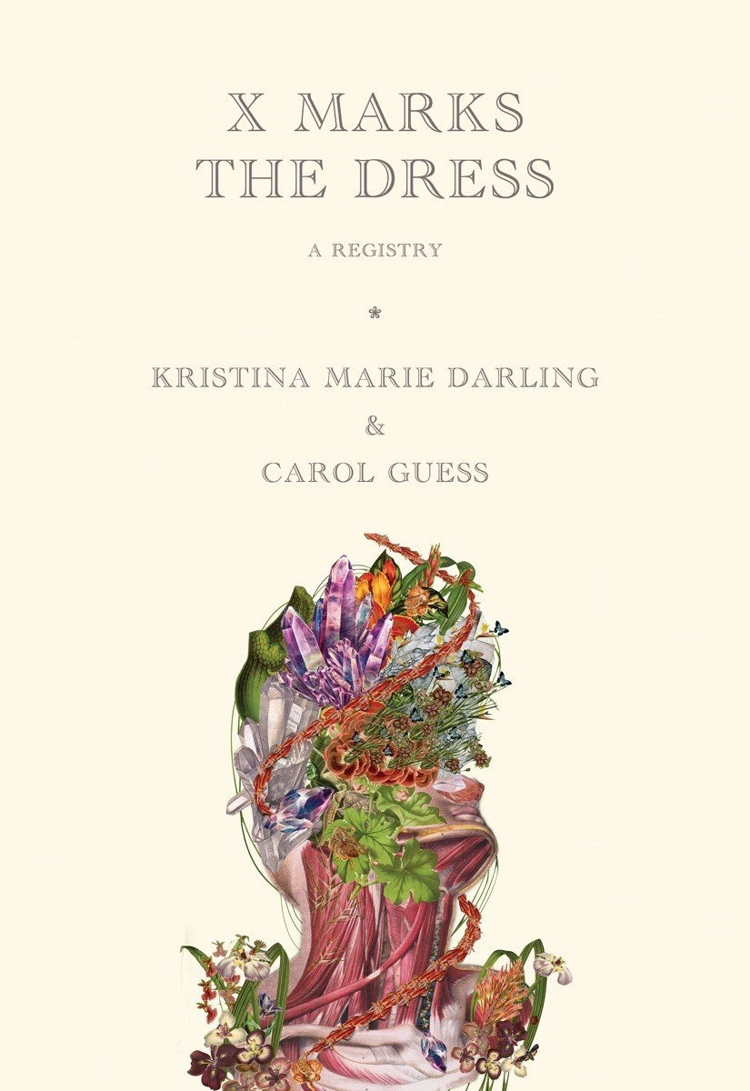 Darling, Kristina Marie  & Carol Guess: X Marks the Dress: A Registry