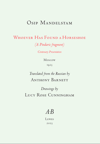 Mandelstam, Osip: Whoever Has Found a Horseshoe