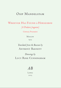 Mandelstam, Osip: Whoever Has Found a Horseshoe