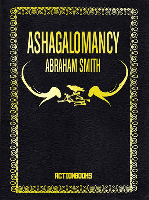 Smith, Abraham: Ashagalomancy