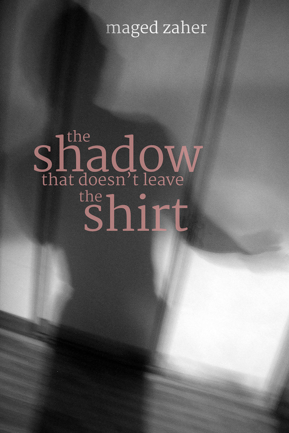 Zaher, Maged: The shadow that doesn't leave the shirt