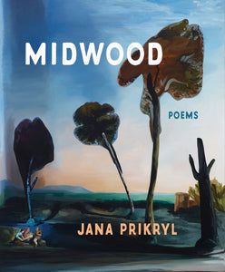 Prikryl, Jana: Midwood