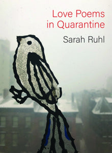 Ruhl, Sarah: Love Poems in Quarantine