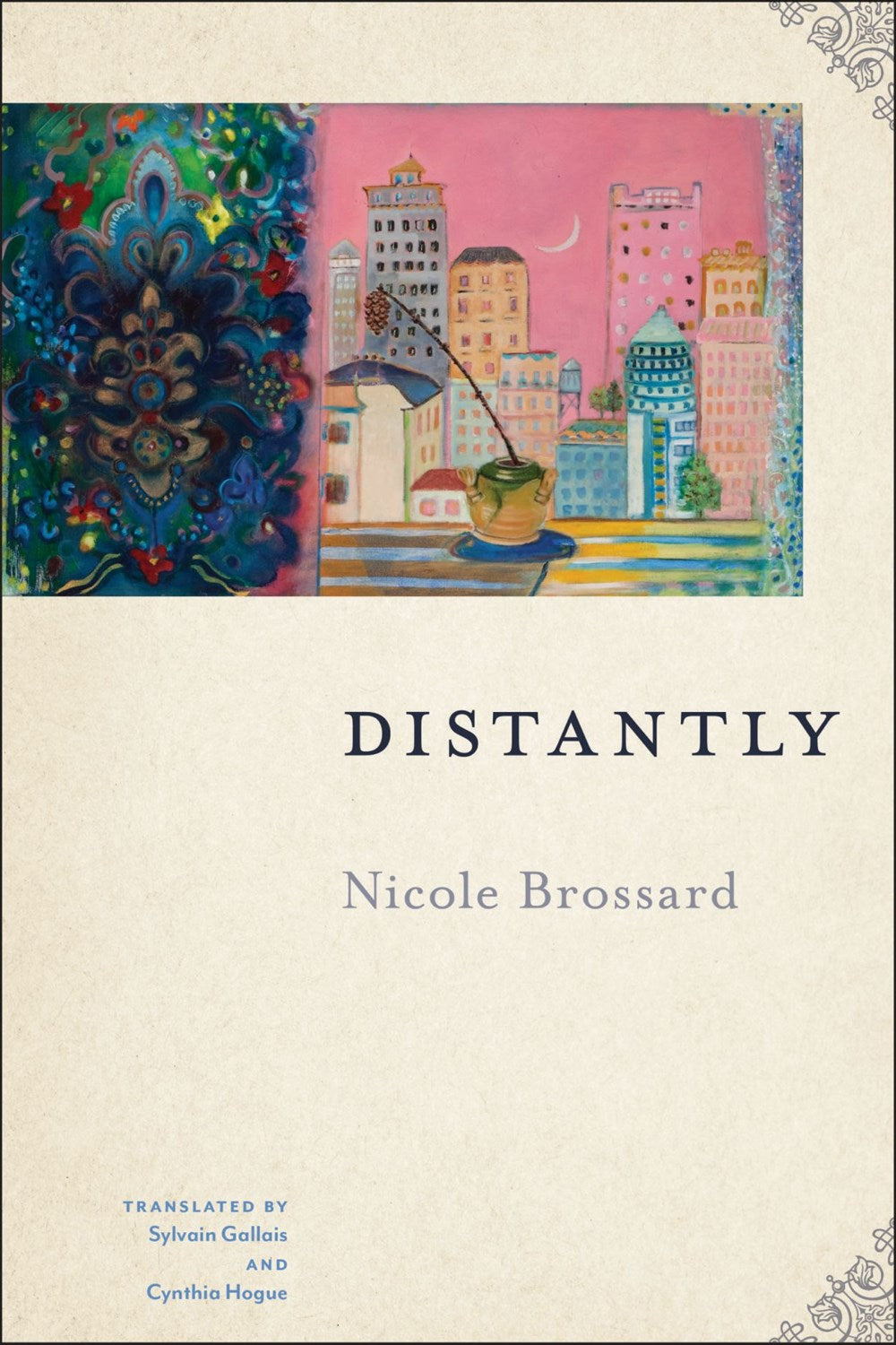 Brossard, Nicole: Distantly