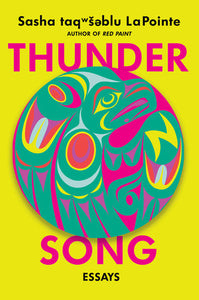 LaPointe, Sasha: Thunder Song: Essays (HC)