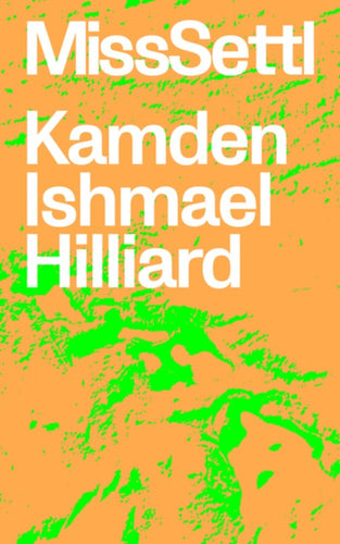 Hilliard, Kamden Ishmael: MissSettl