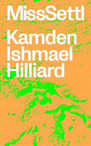 Hilliard, Kamden Ishmael: MissSettl