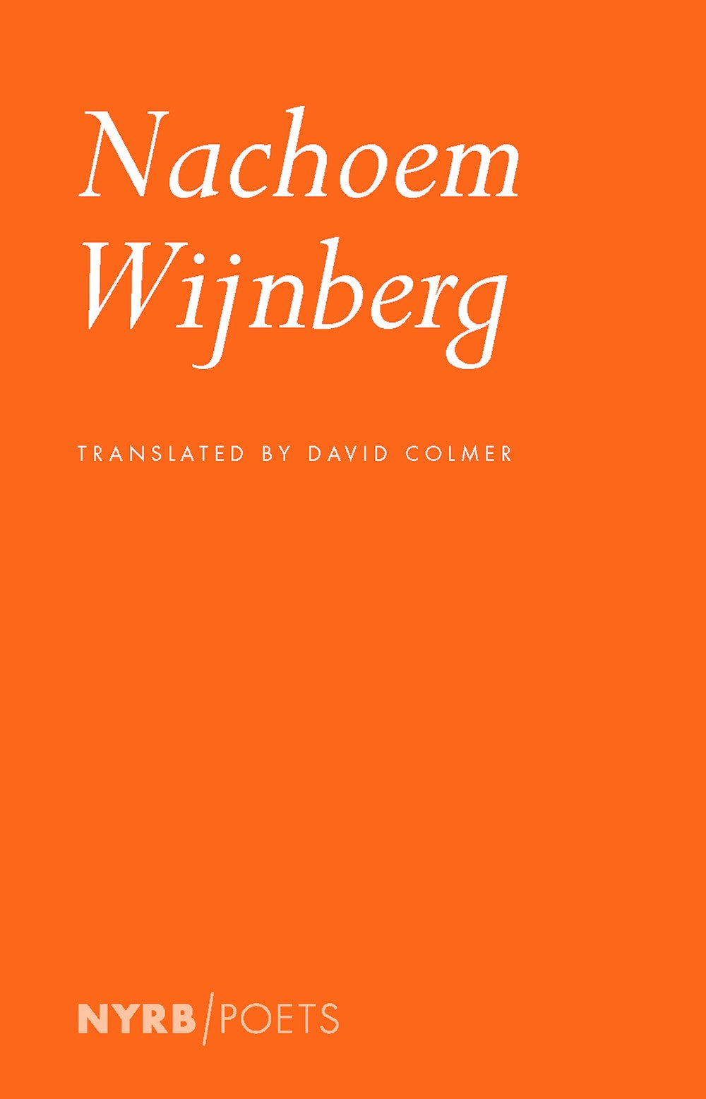 Nachoem Wijnberg: Selected Poems