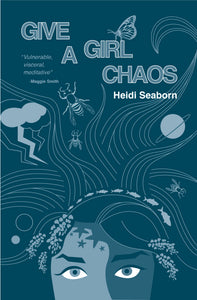 Seaborn, Heidi: Give a Girl Chaos