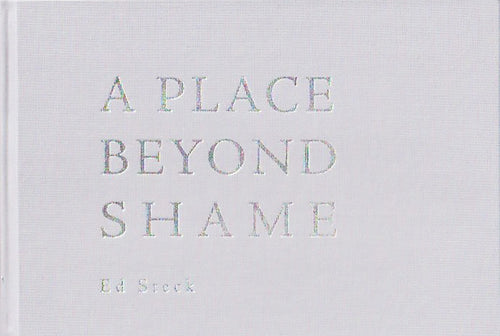 Steck, Edward: Place Beyond Shame