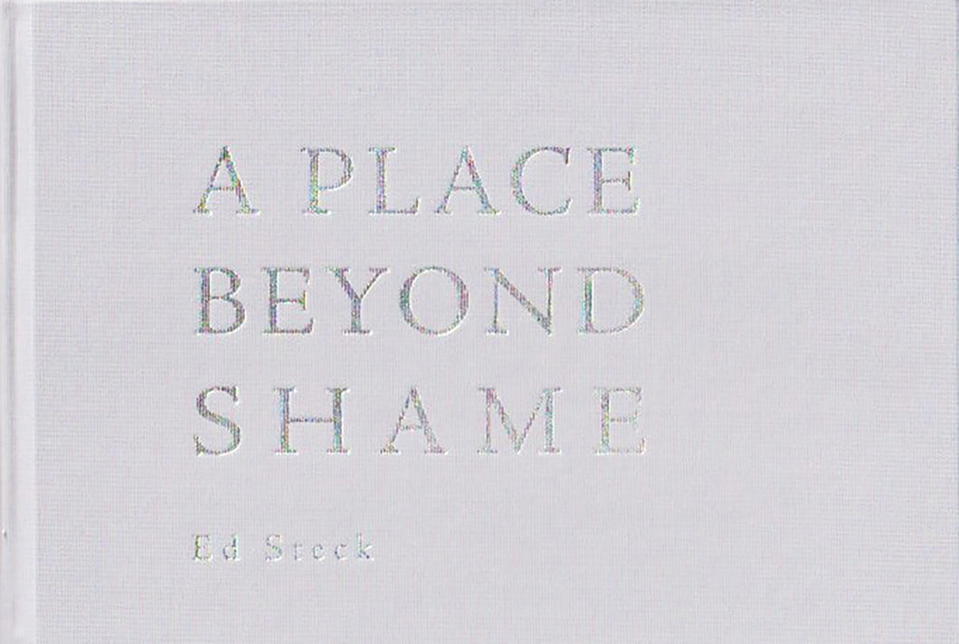 Steck, Edward: Place Beyond Shame