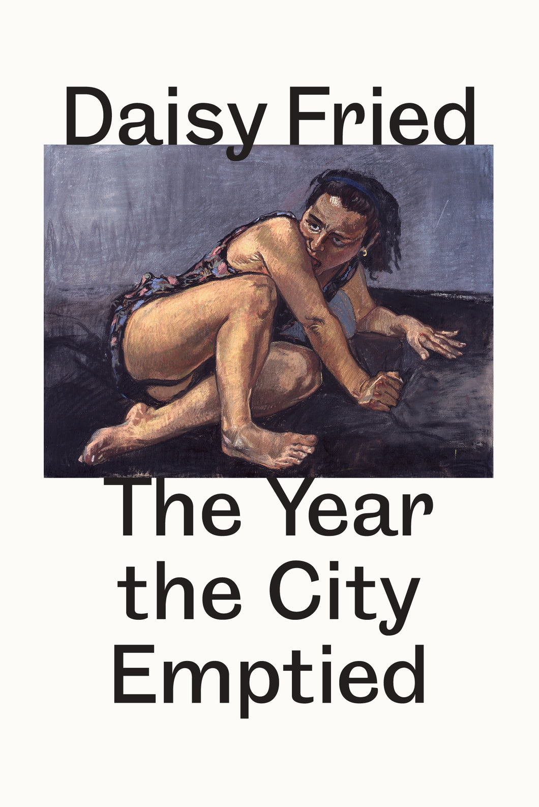 Fried, Daisy: The Year the City Emptied: After Baudelaire
