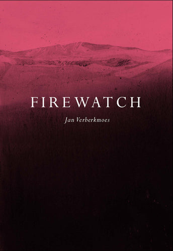 Verberkmoes, Jan: Firewatch
