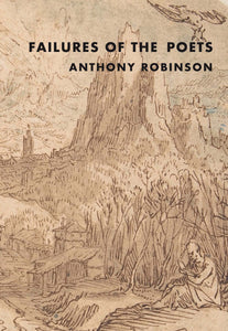 Robinson, Anthony: Failures of the Poets