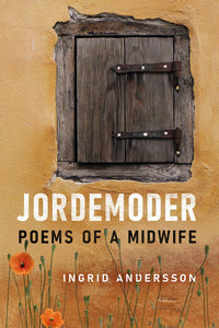 Jordemoder, Ingrid Andersson: Poems of a Midwife