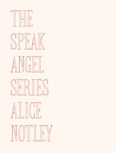 Notley, Alice: Speak Angel Series