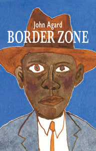 Agard, John: Border Zone