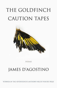 D, James: Goldfinch Caution Tapes