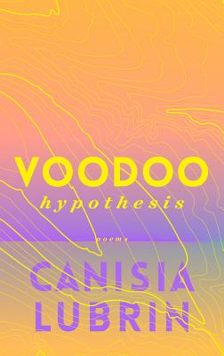 Lubrin, Canisia: Voodoo Hypothesis