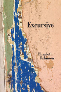 Robinson, Elizabeth: Excursive