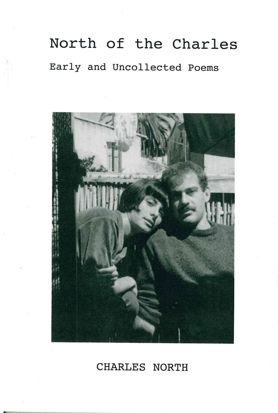 North, Charles: North of the Charles: Early and Uncollected Poems