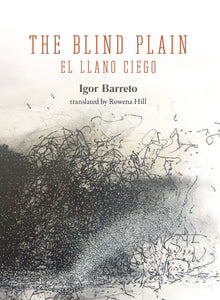 Barreto, Igor: The Blind Plain / El Llano ciego [used paperback]