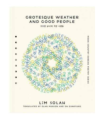 Lim, Solah: Grotesque Weather and Good People