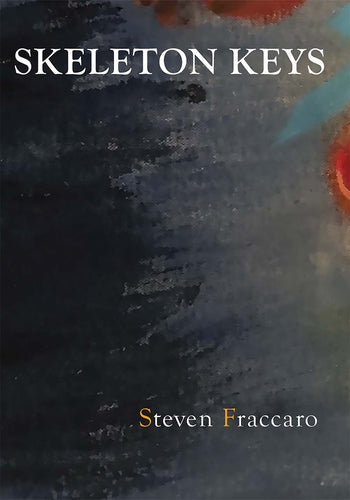 Fraccaro, Steven: Skeleton Keys