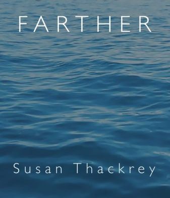 Thackrey, Susan: Farther