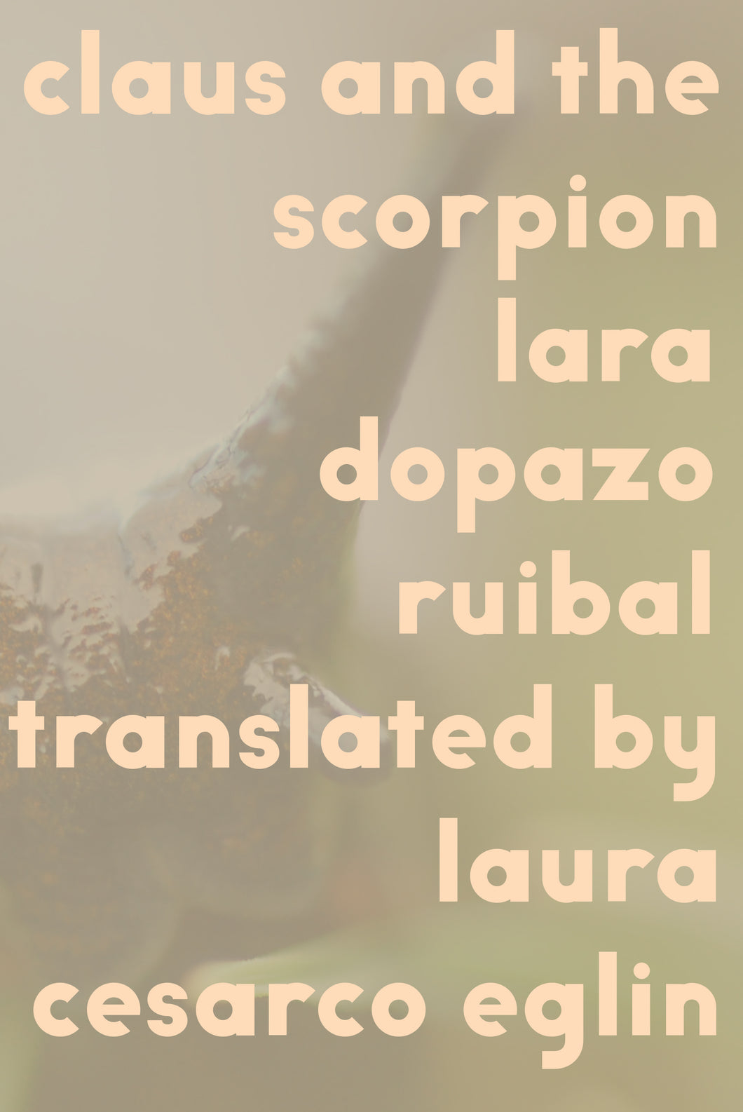 Ruibal, Lara Dopazo: Claus and the Scorpion