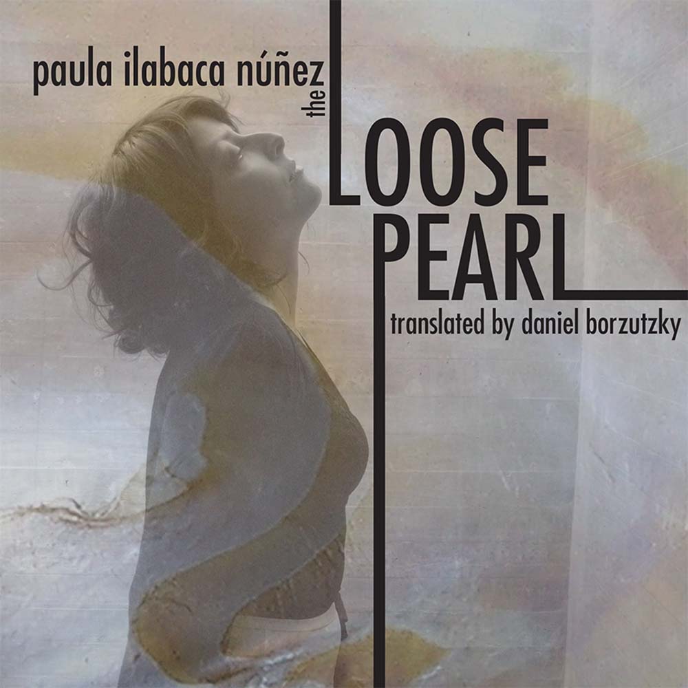 Núñez, Paula Ilabaca: Loose Pearl