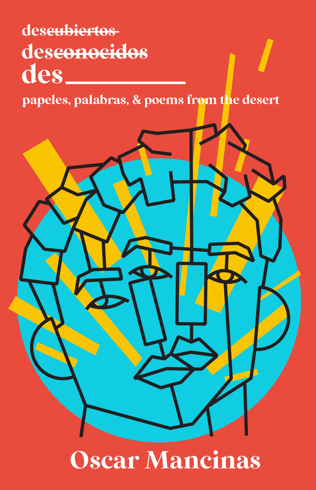 Mancinas, Oscar: des _________: papeles, palabras, & poems from the desert