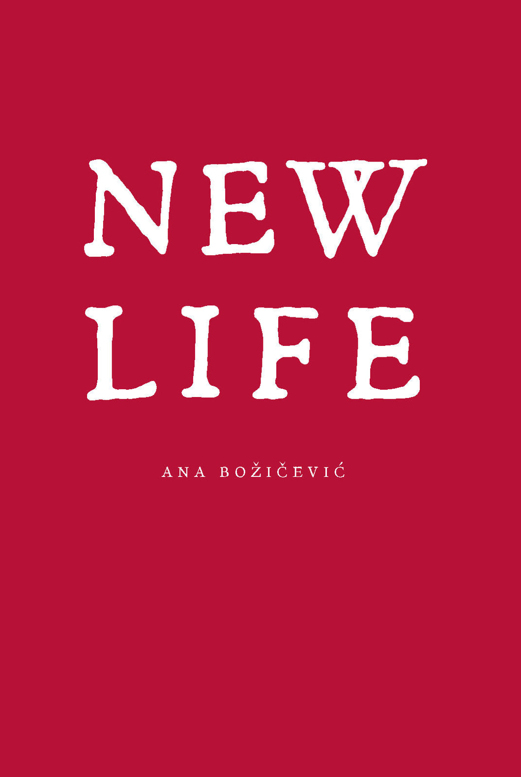 Bozičević, Ana: New Life (HC)
