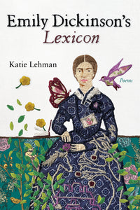 Lehman, Katie: Emily Dickinson's Lexicon